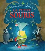 Télécharger le livre :  Les merveilleuses histoires de la petite souris