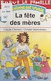 Télécharger le livre :  Bravo la famille (8) : La fête des mères