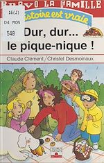 Download this eBook Bravo la famille (7) : Dur, dur... le pique-nique !