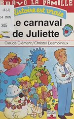 Télécharger le livre :  Bravo la famille : Le carnaval de Juliette