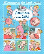 Download this eBook Attendre un bébé