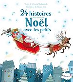 Télécharger le livre :  24 histoires pour attendre Noël avec les petits