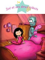 Download this eBook Zoé et ses deux robots