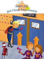 Télécharger le livre :  Super-Jojo fait l'école buissonnière