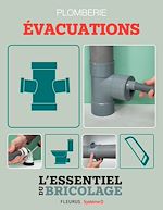 Download this eBook Sanitaires & Plomberie : Évacuations (L'essentiel du bricolage)