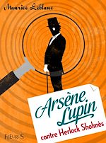 Télécharger le livre :  Arsène Lupin contre Herlock Sholmès