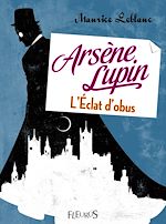 Télécharger le livre :  Arsène Lupin, l'éclat d'obus