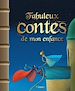 Télécharger le livre :  Fabuleux contes de mon enfance