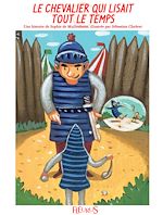 Télécharger le livre :  Le chevalier qui lisait tout le temps