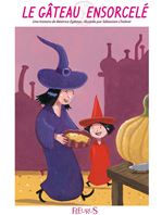 Télécharger le livre :  Le gâteau ensorcelé