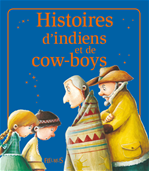 Download this eBook Histoires d'indiens et de cow-boys