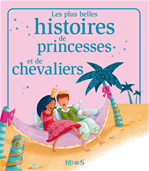 Download this eBook Les plus belles histoires de princesses et de chevaliers