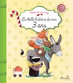 Download this eBook La belle histoire de mes 3 ans