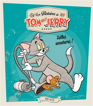 Download the eBook: Tom and Jerry, folles aventures !