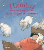 Download this eBook Histoires pour s'endormir à lire avec papa et maman