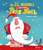 Download this eBook Les 24 aventures (et mésaventures) du Père Noël