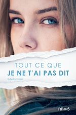 Download this eBook Tout ce que je ne t'ai pas dit