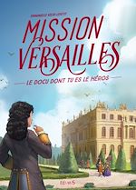 Télécharger le livre :  Mission Versailles