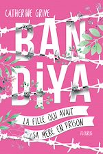 Download this eBook Bandiya, la fille qui avait sa mère en prison