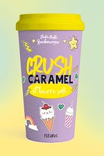 Download this eBook Crush, caramel et beurre salé