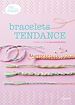 Télécharger le livre :  Bracelets tendance