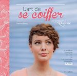 Download this eBook L'art de se coiffer par les mercredis de Daphné