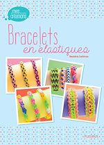 Download this eBook Bracelets en élastiques