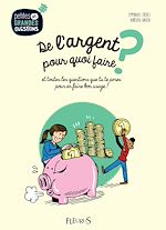 Télécharger le livre :  De l'argent, pour quoi faire ?