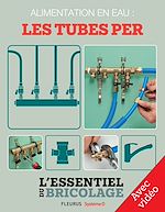 Télécharger le livre :  Plomberie : Alimentation en eau - les tubes PER - Avec vidéo