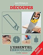 Download this eBook Techniques de base - Matériaux : découpes - Avec vidéos