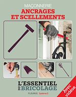 Télécharger le livre :  Maçonnerie : ancrages et scellements - Avec vidéos