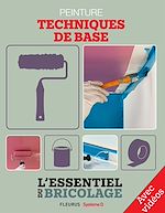 Download this eBook Revêtements intérieurs : peinture - techniques de base - avec vidéos