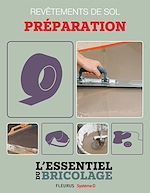 Télécharger le livre :  Revêtements intérieurs : revêtements de sol - préparation