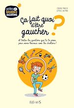 Download this eBook Ça fait quoi d'être gaucher ?