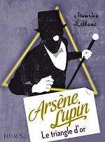 Télécharger le livre :  Arsène Lupin, Le triangle d'or