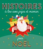 Download this eBook Histoires à lire avec papa et maman pour Noël
