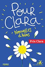 Download this eBook Pour Clara. Nouvelles d'ados. Prix Clara 2021