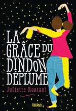 Télécharger le livre :  La grâce du dindon déplumé