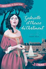 Télécharger le livre :  Gabrielle et l'heure du châtiment