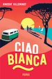 Télécharger le livre :  Ciao Bianca
