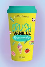 Download this eBook Crush, vanille et pomme caramélisée