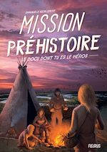 Download this eBook Mission Préhistoire