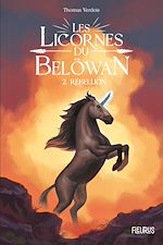 Download this eBook Les licornes du Belöwan - Rébellion