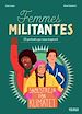 Télécharger le livre :  Femmes militantes - 23 portraits qui nous inspirent