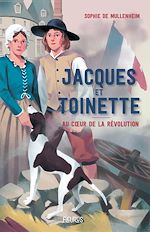 Download this eBook Jacques et Toinette. Au cœur de la Révolution