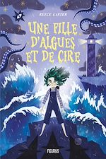 Télécharger le livre :  Une fille d'algues et de cire