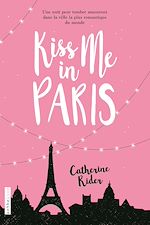 Télécharger le livre :  Kiss me in Paris