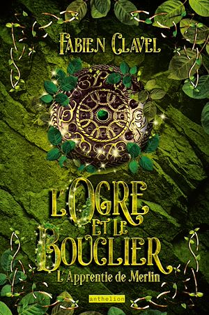 Téléchargez le livre :  L'apprentie de Merlin - L'ogre et le bouclier