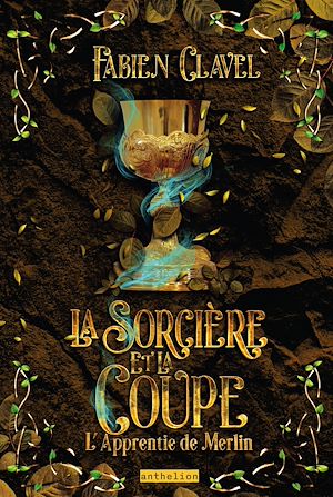 Téléchargez le livre :  L'apprentie de Merlin - La sorcière et la coupe