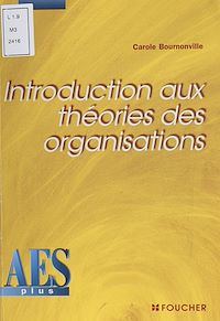 Téléchargez le livre :  Introduction aux théories des organisations
